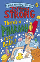 Book cover of: There's A Pharaoh In Our Bath!. By: Jeremy Strong
