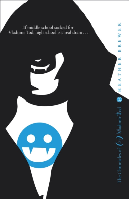 Book cover of: Chronicles of Vladimir Tod: Ninth Grade Slays. By: Z Brewer
