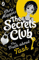 Book cover of: Secrets Club: The Truth about Tash. By: Chris Higgins