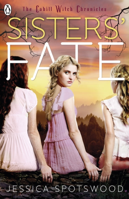Book cover of: Born Wicked: Sisters' Fate. By: Jessica Spotswood
