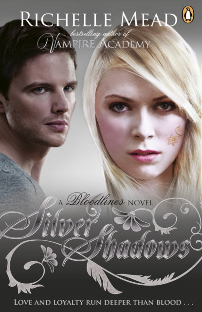 Book cover of: Bloodlines: Silver Shadows (book 5). By: Richelle Mead
