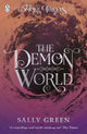 Book cover of: Demon World (The Smoke Thieves Book 2). By: Sally Green