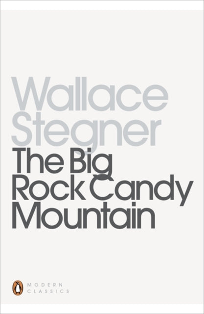 Book cover of: Big Rock Candy Mountain. By: Wallace Stegner
