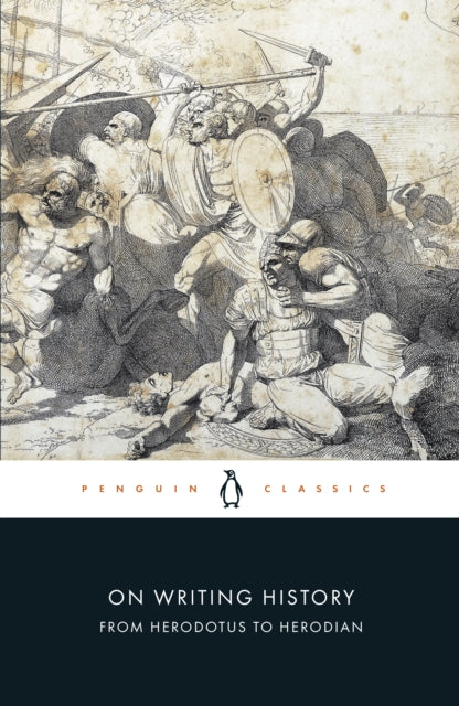 Book cover of: On Writing History from Herodotus to Herodian