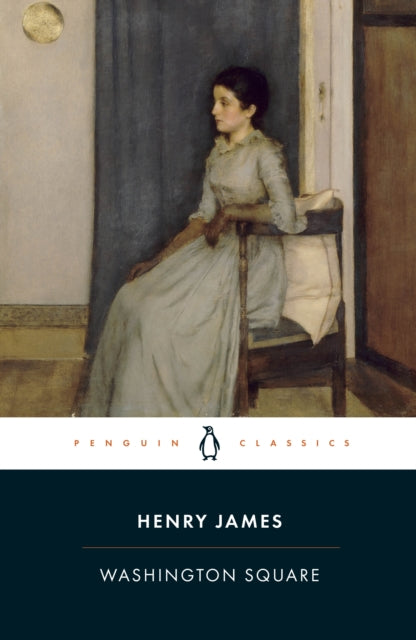 Book cover of: Washington Square. By: Henry James