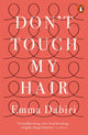 Don't Touch My Hair 9780141986289 Emma Dabiri