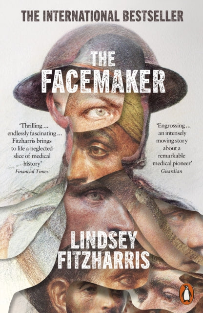Facemaker, One Surgeon's Battle to Mend the Disfigured Soldiers of World War I