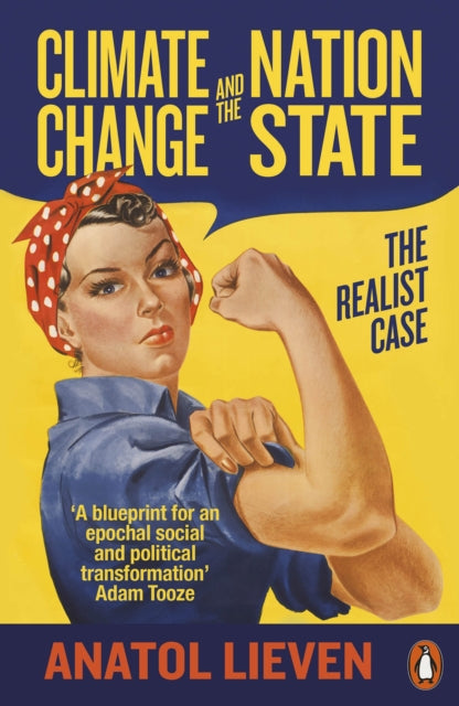 Book cover of: Climate Change and the Nation State. By: Anatol Lieven