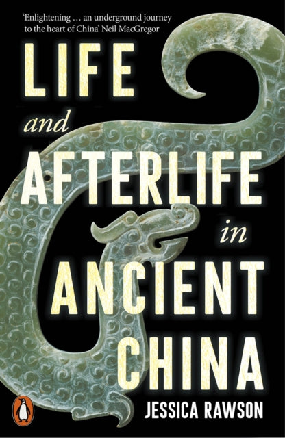 Book cover of: Life and Afterlife in Ancient China