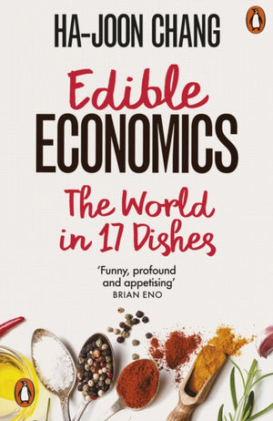 Edible Economics, The World in 17 Dishes