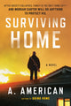 Book cover of: Surviving Home. By: A. American