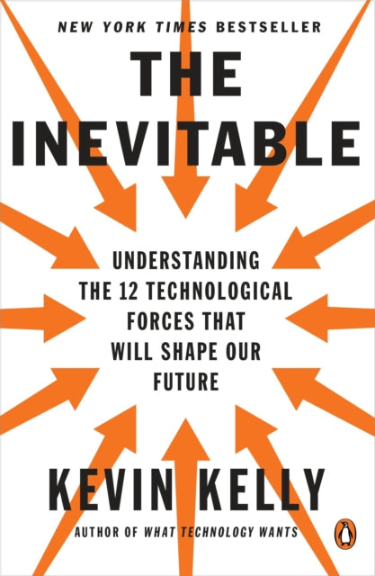 Book cover of: Inevitable. By: Kevin Kelly