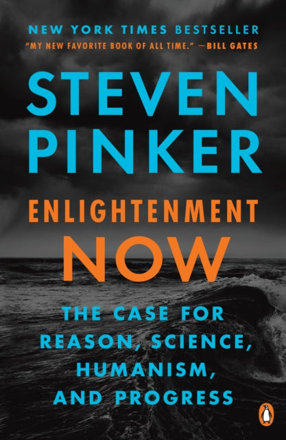 Book cover of: Enlightenment Now. By: Steven Pinker