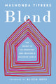 Book cover of: Blend. By: Mashonda Tifrere