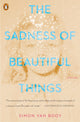 The Sadness of Beautiful Things
