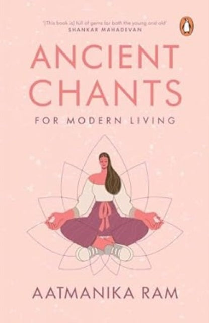 Book cover of: Ancient Chants for Modern Living