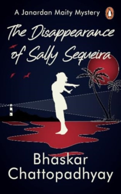 Book cover of: Disappearance Of Sally Sequeira. By: Bhaskar Chattopadhyay