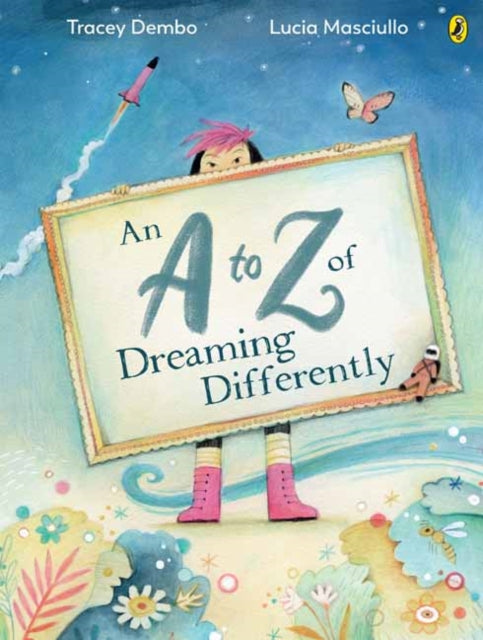 Book cover of: to Z of Dreaming Differently, An. By: Tracey Dembo