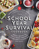 Book cover of: School Year Survival Cookbook. By: Laura Keogh