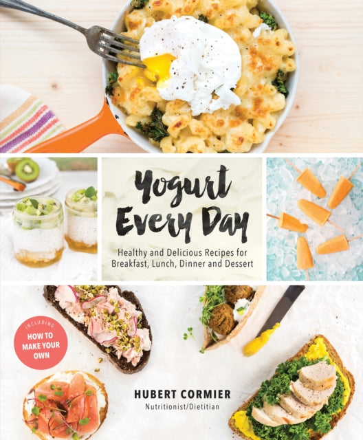 Book cover of: Yogurt Every Day. By: Hubert Cormier