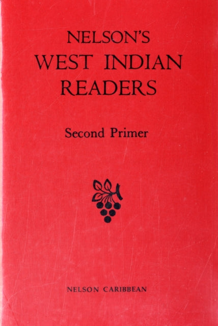 Book cover of: Nelson's West Indian Readers Second Primer