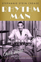 Book cover of: Rhythm Man. By: Stephanie Stein Crease