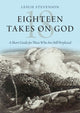 Book cover of: Eighteen Takes on God. By: Leslie Stevenson