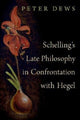 Book cover of: Schelling's Late Philosophy in Confrontation with Hegel. By: Peter Dews