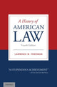 Book cover of: History of American Law. By: Lawrence M. Friedman