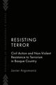 Book cover of: Resisting Terror. By: Argomaniz