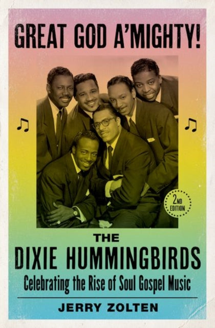 Book cover of: Great God A'Mighty! The Dixie Hummingbirds. By: Jerry Zolten