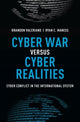 Book cover of: Cyber War versus Cyber Realities. By: Brandon Valeriano