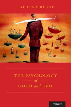 Psychology of Good and Evil