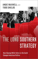 Book cover of: Long Southern Strategy. By: Angie Maxwell