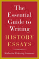 Book cover of: Essential Guide to Writing History Essays. By: Katherine Pickering Antonova