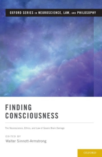 Book cover of: Finding Consciousness. By: Walter Sinnott-Armstrong