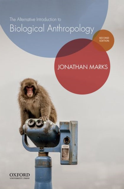 Book cover of: Alternative Introduction to Biological Anthropology. By: Jonathan Marks