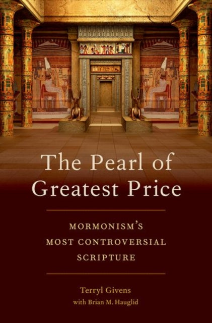 Book cover of: Pearl of Greatest Price. By: Terryl Givens