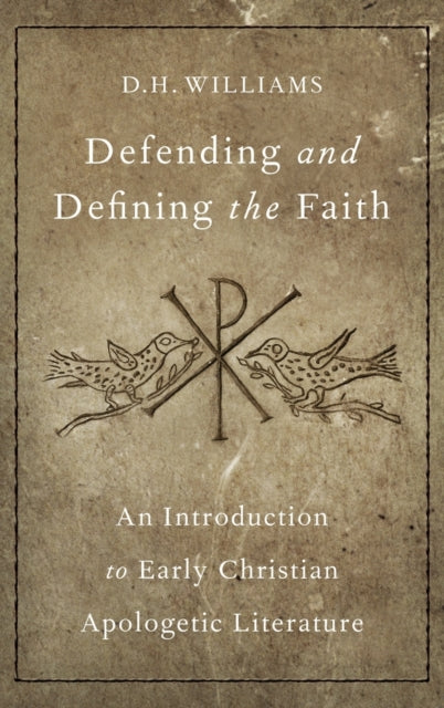Defending and Defining the Faith