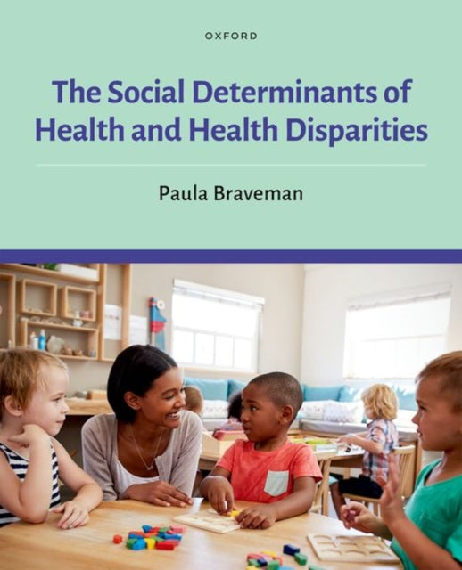 Book cover of: Social Determinants of Health and Health Disparities. By: Paula Braveman