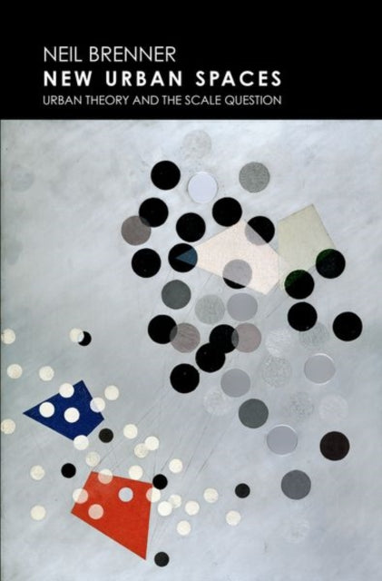 Book cover of: New Urban Spaces. By: Neil Brenner