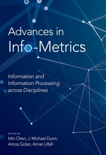 Advances in Info-Metrics