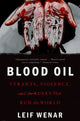 Book cover of: Blood Oil. By: Leif Wenar