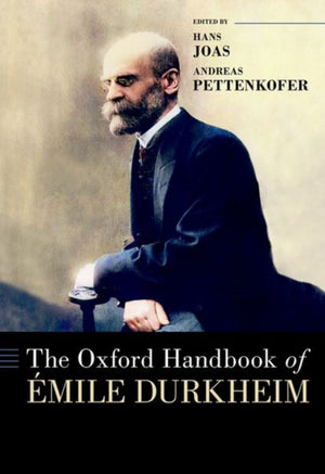 The Oxford Handbook of Emile Durkheim