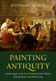 Book cover of: Painting Antiquity. By: Stephanie Moser