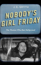 Book cover of: Nobody's Girl Friday. By: J. E. Smyth