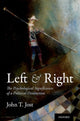 Book cover of: Left and Right. By: John T. Jost