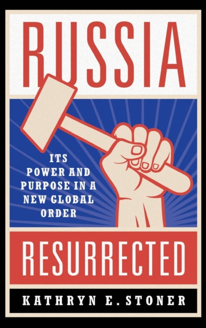 Book cover of: Russia Resurrected. By: Kathryn E. Stoner
