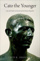 Book cover of: Cato the Younger. By: Fred K. Drogula