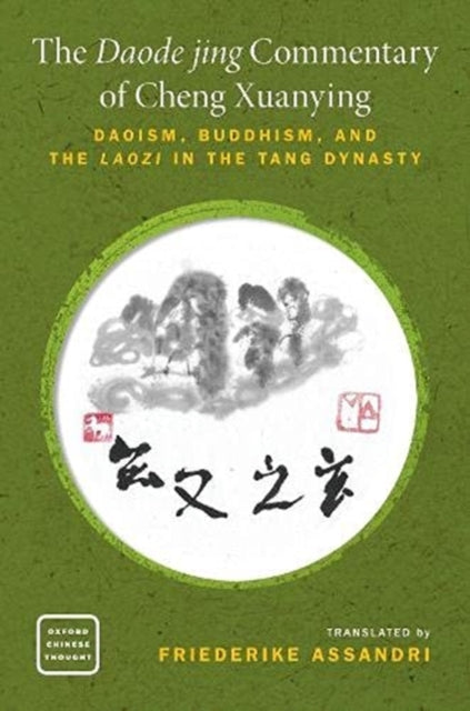 Book cover of: Daode jing Commentary of Cheng Xuanying. By: Friederike Assandri